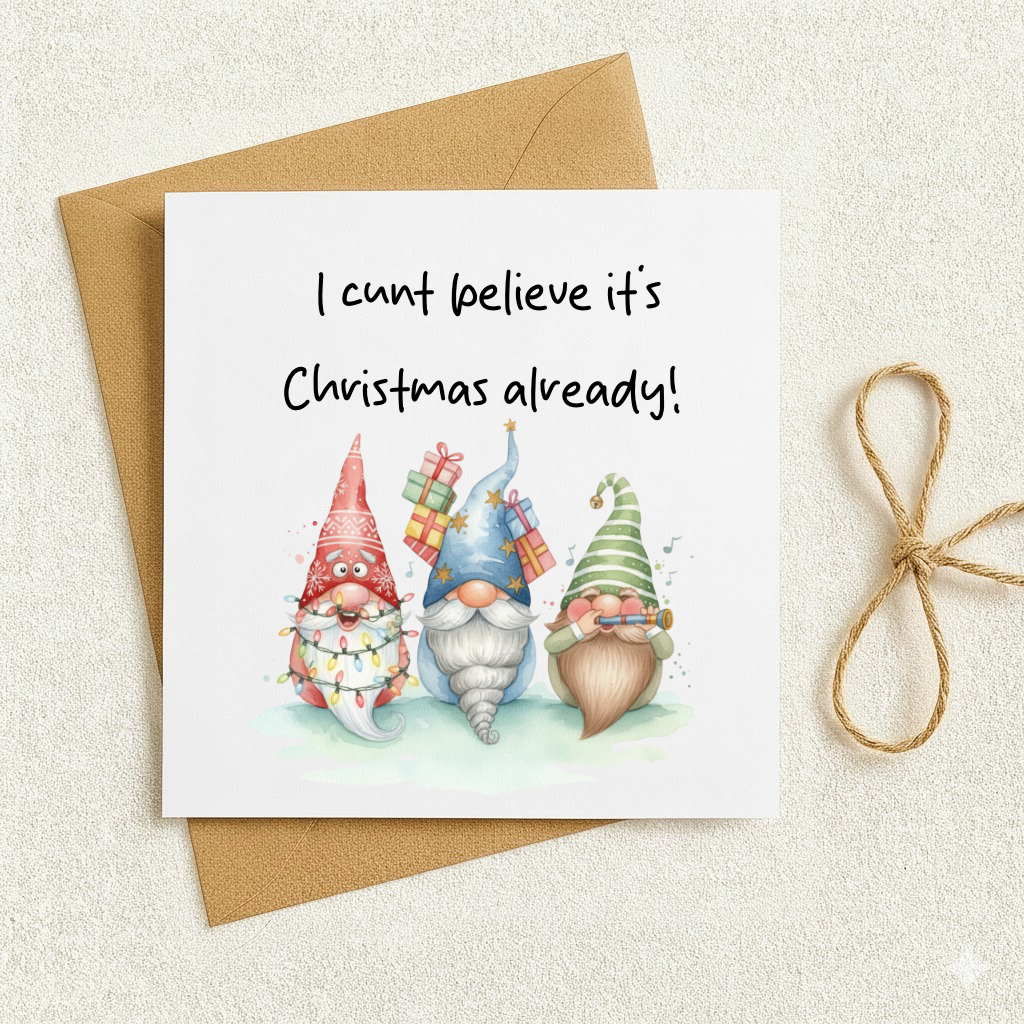 I c*nt believe it’s Christmas